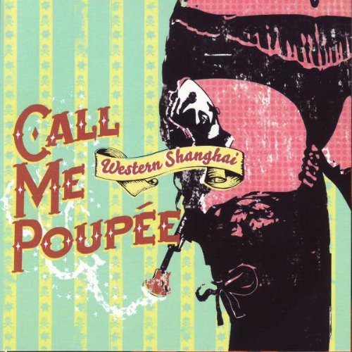 Call Me Poupée / Western Shanghai - CD (Used)