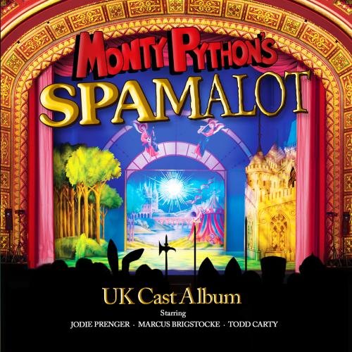 Monty Python's Spamalot : UK Cast Album