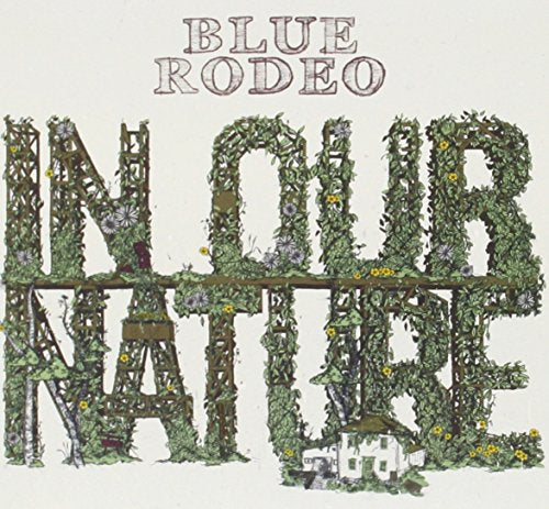 Blue Rodeo / In Our Nature - CD (Used)