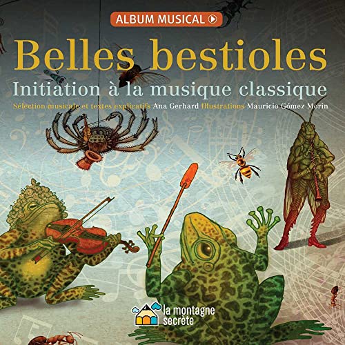 Belles bestioles : Initiation à la musique classique - CD/Livre