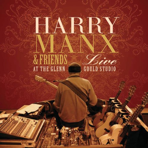 Harry Manx & Friends / Live at the Glenn Gould Theatre - CD (Used)