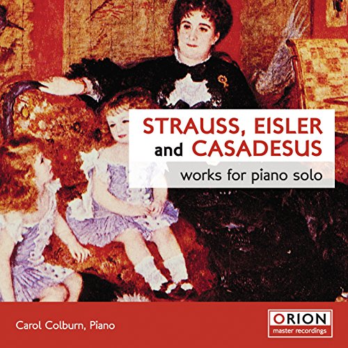 Strauss, Eisler and Casadesus: Works for Piano Solo