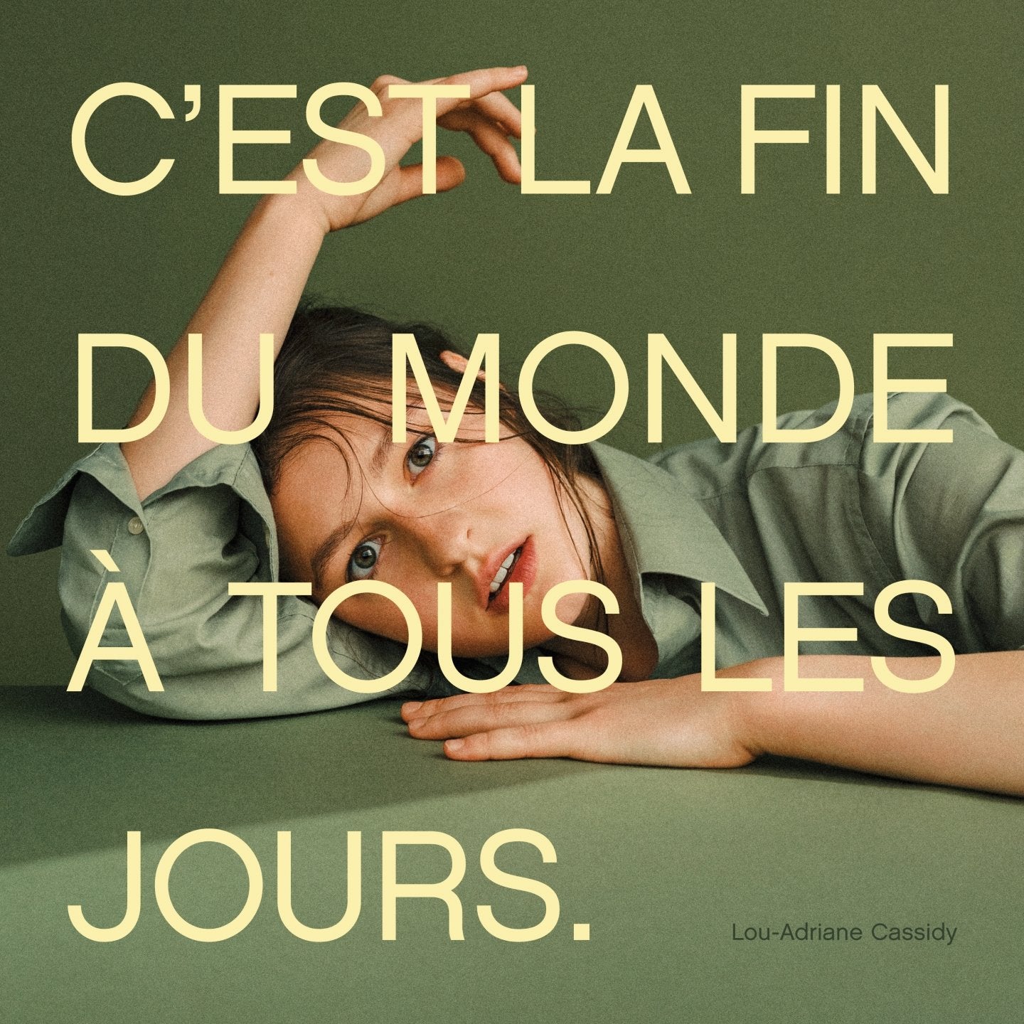 Lou-Adriane Cassidy / C'est la fin du monde à tous les jours - CD