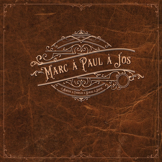 Marc à Paul à Jos / Marc à Paul à Jos à Albénie à Charles à Syriac à Justin - CD