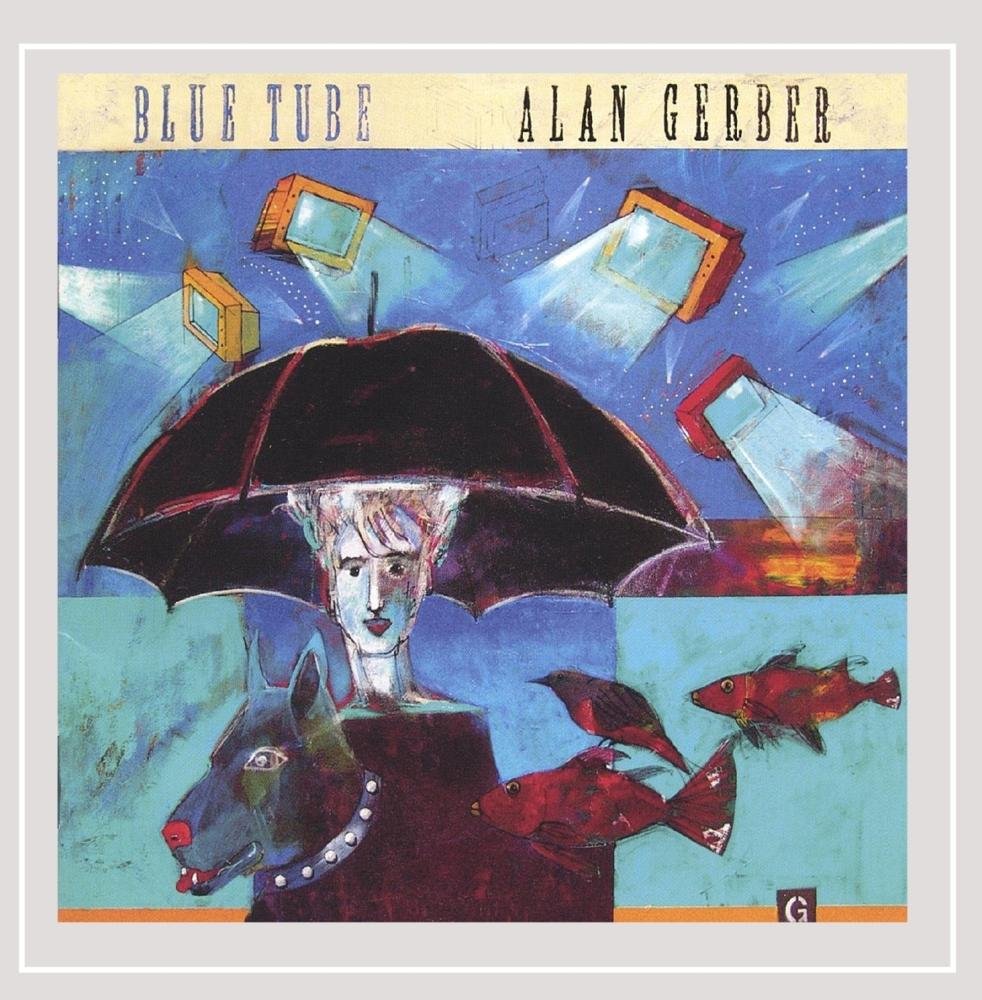 Alan Gerber / Blue Tube - CD (Used)