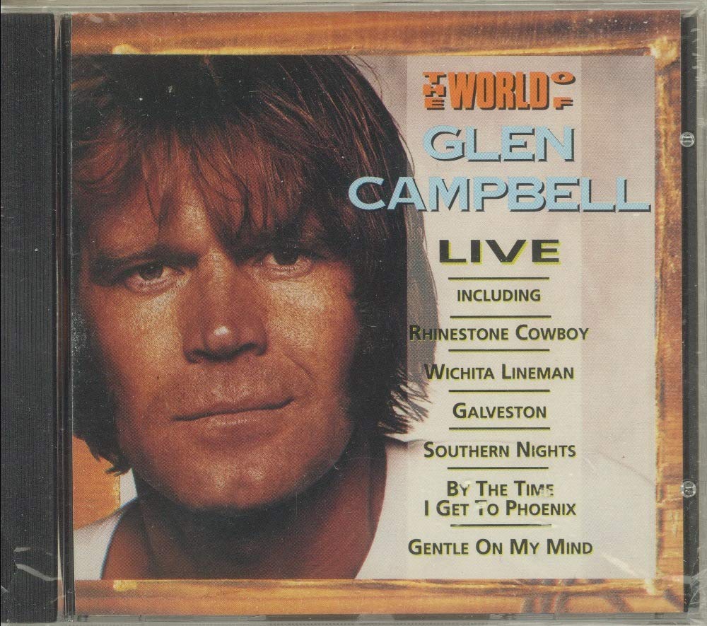 The World Of Glen Campbell Live