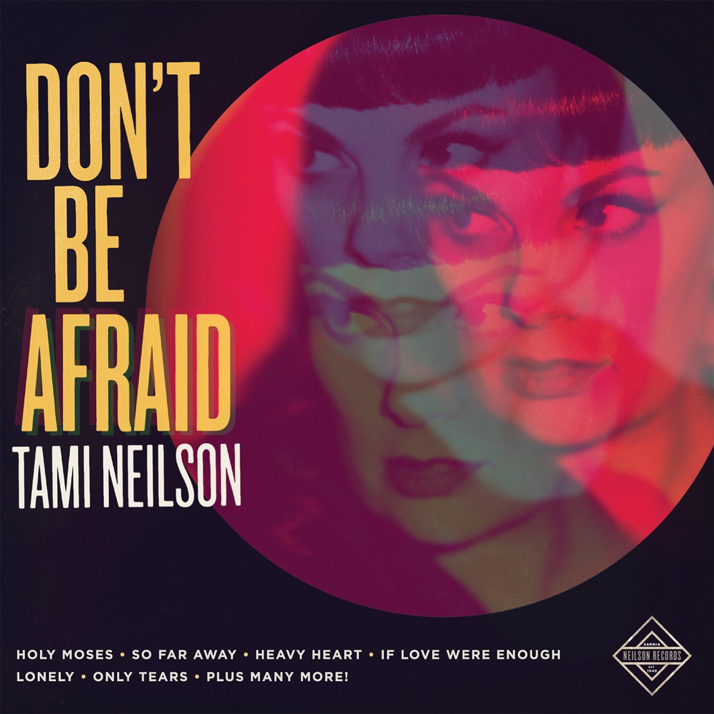 Tami Neilson / Don't Be Afraid - CD (Used)
