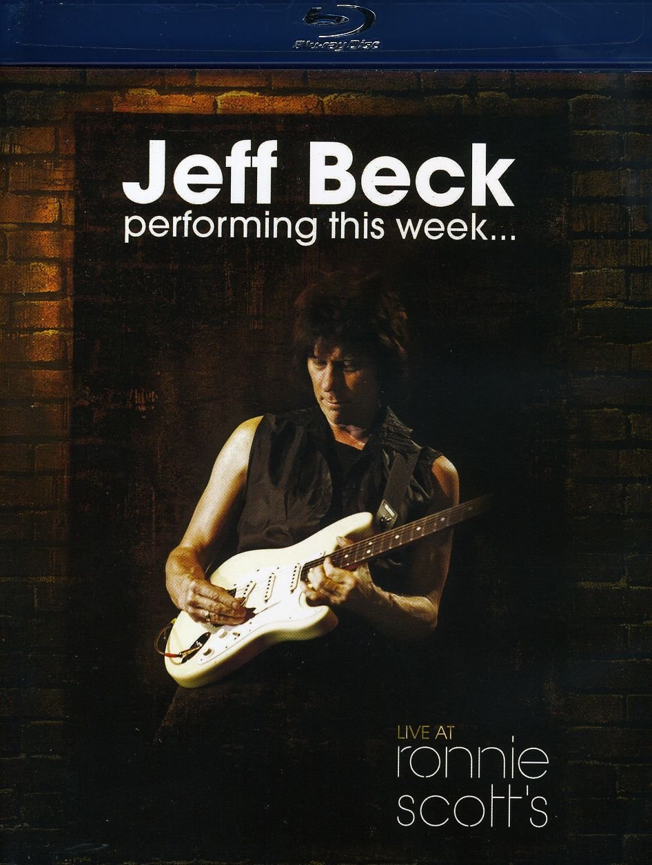 Jeff Beck: Performing This Week...Live at Ronnie Scott's [Blu-ray]