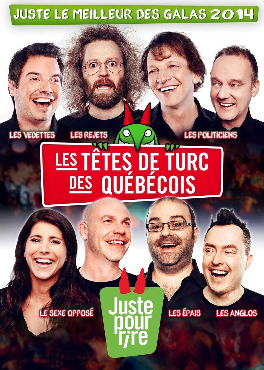 Juste le meilleur des Galas 2014 – Les têtes de Turc des Québécois (Version française)