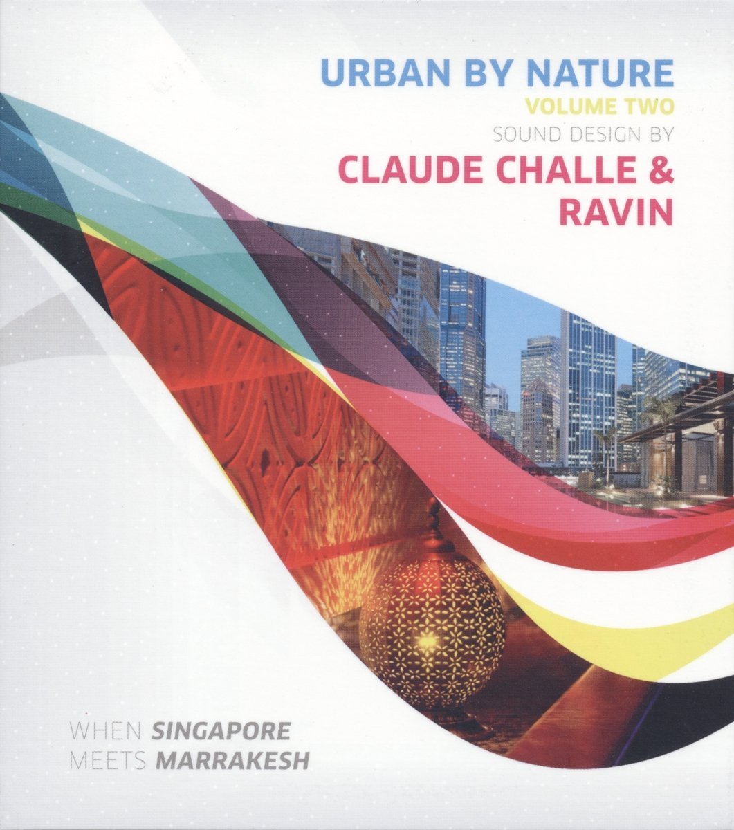 Claude Challe & Ravin / Urban by Nature V2 - 2CD