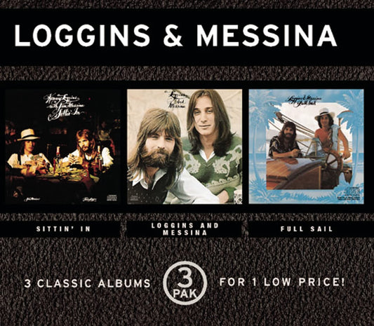 3 Pak: Sittin in / Loggins & Messina / Full Sail