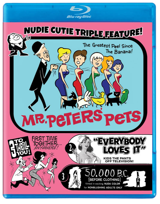 Nudie-Cutie Triple Feature (Mr. Peters' Pets / Everybody Loves It / 50,000 B.C.) - Blu-Ray