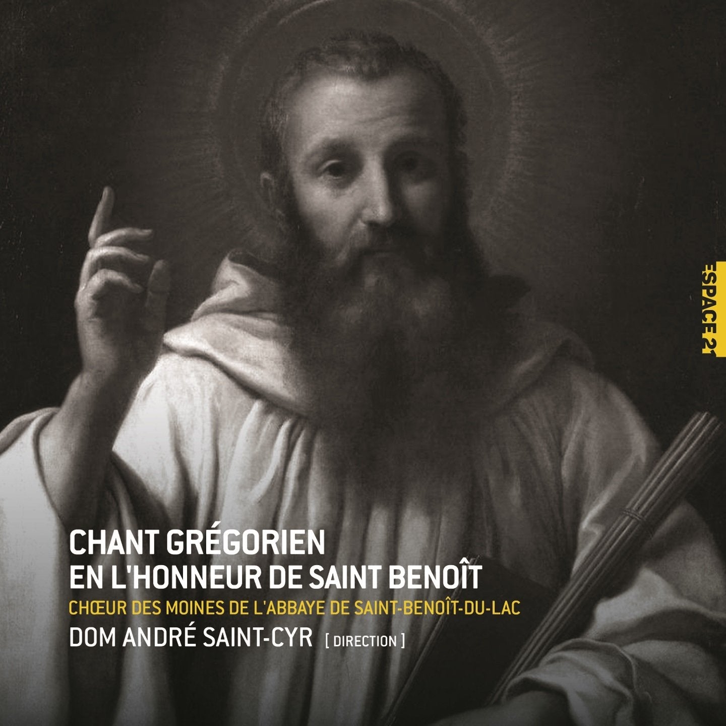 Dom André Saint-Cyr / Chant grégorien de l'honneur de Saint Benoît - CD