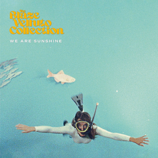 The Blaze Velluto Collection / We Are Sunshine - CD