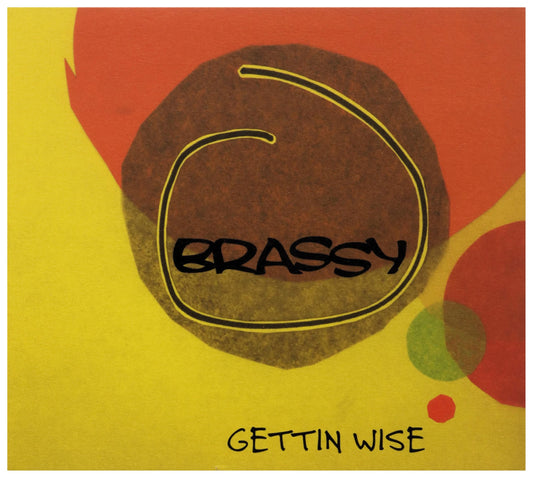 Gettin Wise (W/1 Bonus Track)