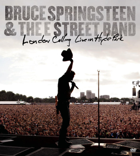Bruce Springsteen & The E Street Band: London Calling Live in Hyde Park