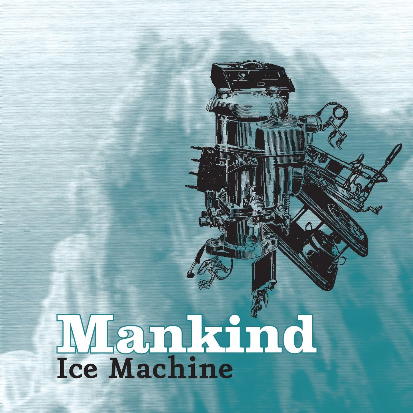 Mankind: Ice Machine