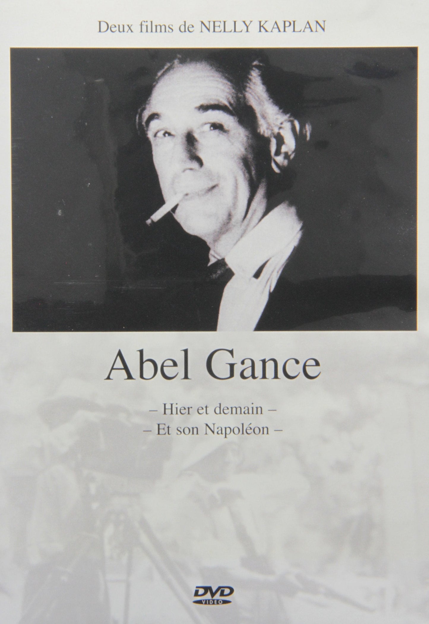 Abel Gance: Hier et Demain, Et son Napoleon