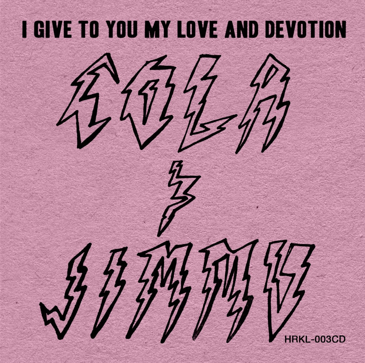 Cola & Jimmu / I Give To You My Love & Devotion - CD