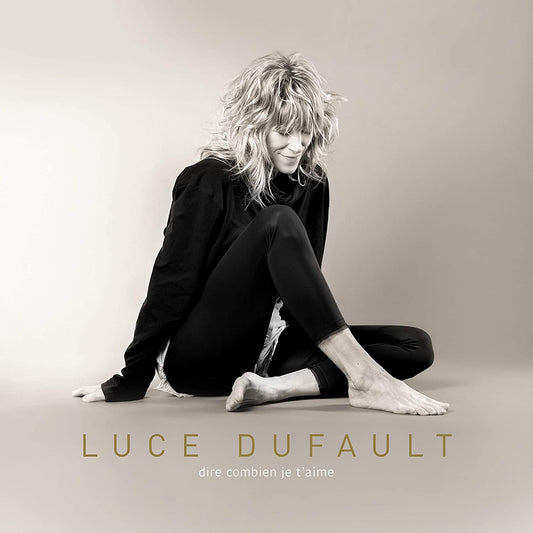Luce Dufault / Dire combien je t'aime - CD