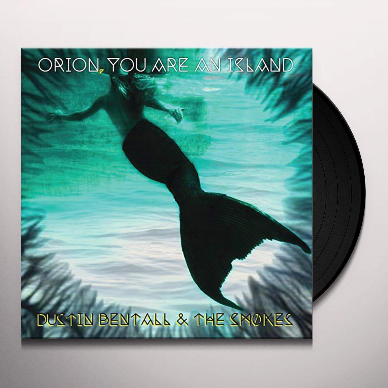 Dustin Bentall & The Smokes / Orion, You Are an Island - LP Vinyl