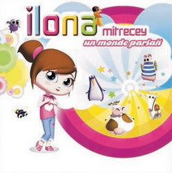 Ilona Mitrecey / Un Monde Parfait - CD