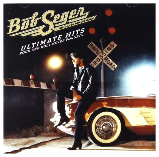 Bob Seger & The Silver Bullet Band / Ultimate Hits: Rock and Roll Never Forgets - CD (Used)