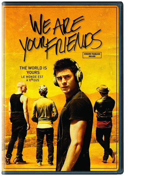 We Are Your Friends (Bilingual)