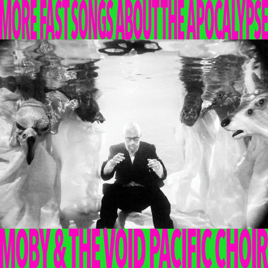 Moby And The Void Pacific Choir / More Fast Songs About The Apocalypse - LP PINK