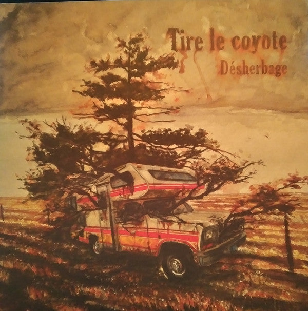 Tire Le Coyote ‎/ Désherbage - LP