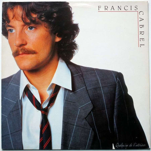 Francis Cabrel ‎/ Quelqu'un De L'intérieur - LP