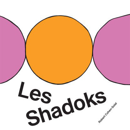 Robert Cohen-Solal ‎/ Les Shadoks - LP