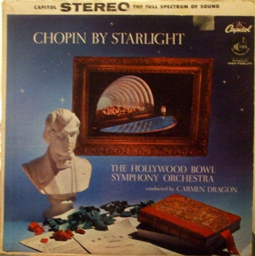 Carmen Dragon Conducting The Hollywood Bowl Symphony Orchestra ‎/ Chopin By Starlight - LP (used)