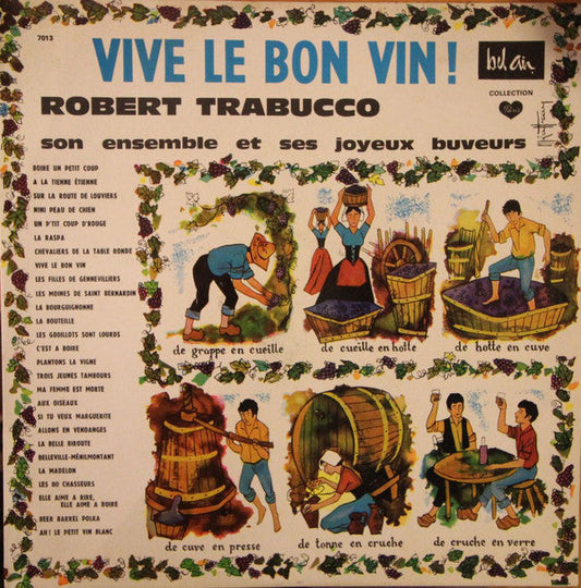 Robert Trabucco, Son Ensemble Et Ses Joyeux Buveurs / Vive Le Bon Vin - LP (used)