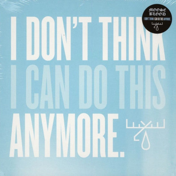 Moose Blood / I Don't Think I Can Do This Anymore - LP (Used)