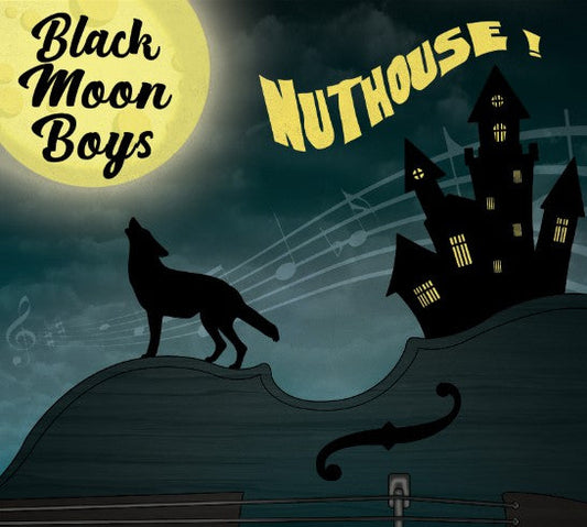 Black Moon Boys / Nuthouse - LP