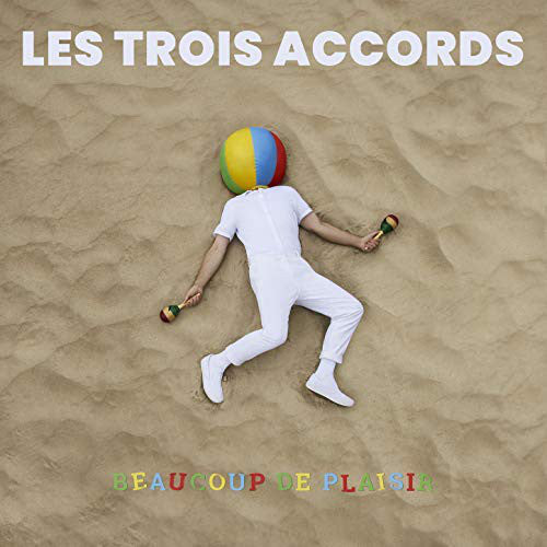 Les Trois Accords ‎/ Beaucoup de Plaisir - CD Used