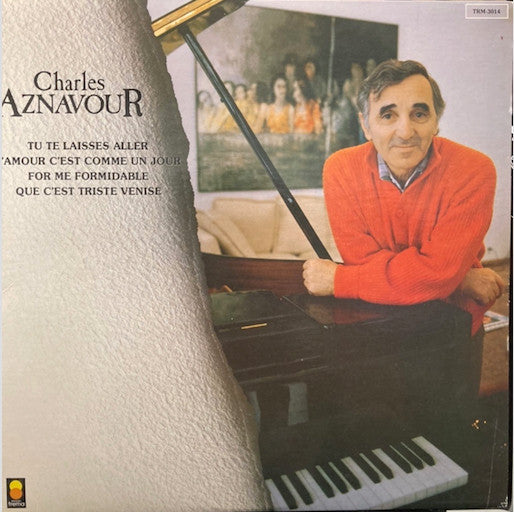 Charles Aznavour / Charles Aznavour (Tu Te Laisses Aller) - LP USED