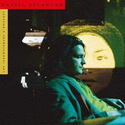 Daniel Bélanger / Les Insomniaques s'amusent - LP