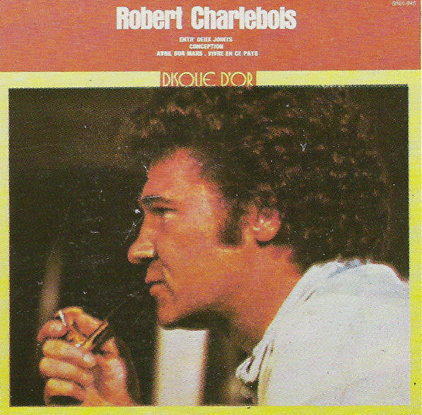 Robert Charlebois / Disque D'Or Volume 1 - LP USED