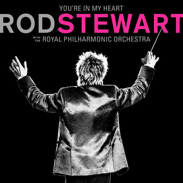 Rod Stewart With The Royal Philharmonic Orchestra / You're In My Heart - LP