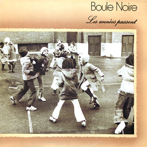 Boule Noire / Les Années Passent - LP Used