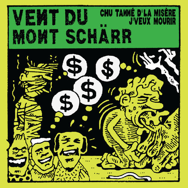 Vent Du Mont Schärr / Chu Tanné D'La Misère, J'Veux Mourir - LP