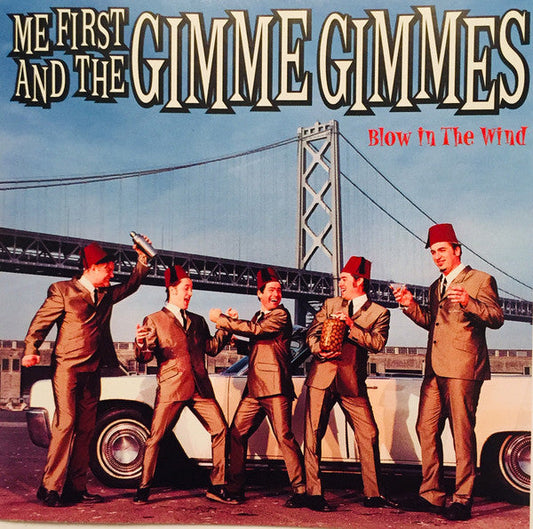 Me First & The Gimme Gimmes ‎/ Blow In The Wind - CD