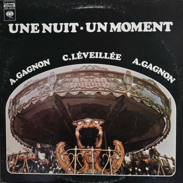 A. Gagnon & C. Leveillee / Une Nuit: Un Moment - LP USED