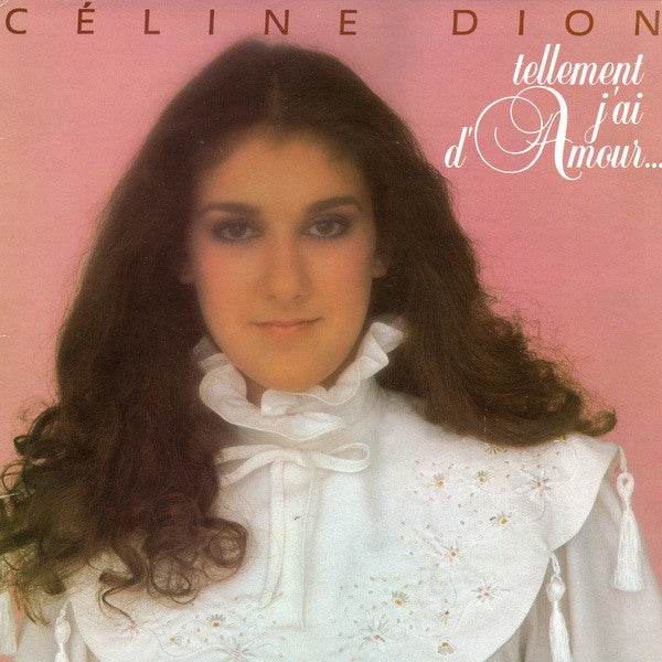 Céline Dion / Tellement J'ai D'amour... - LP Used