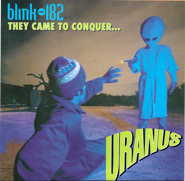 Blink-182 / They Came To Conquer...Uranus - LP 7'' Used