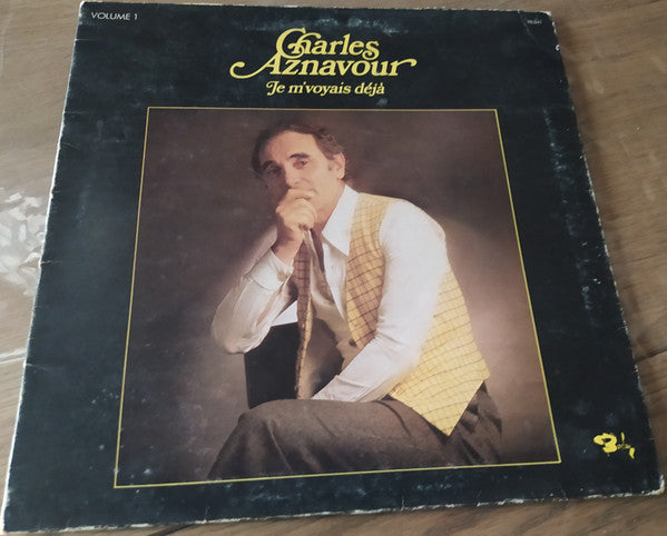 Charles Aznavour / Volume 1 - Je M'voyais Deja - LP USED