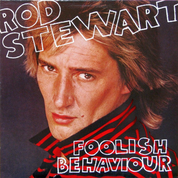 Rod Stewart / Foolish Behaviour - LP USED