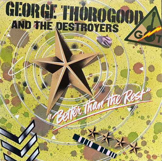 George Thorogood And The Destroyers / Better Than The Rest - LP USED